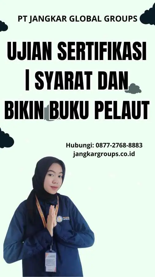 Ujian Sertifikasi | Syarat Dan Bikin Buku Pelaut