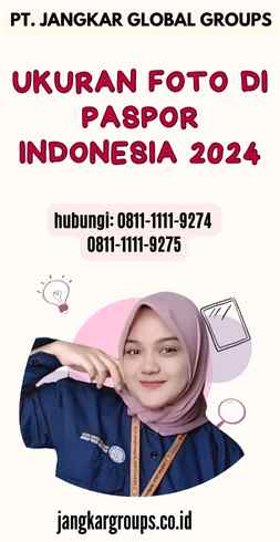 Ukuran Foto Di Paspor Indonesia 2024