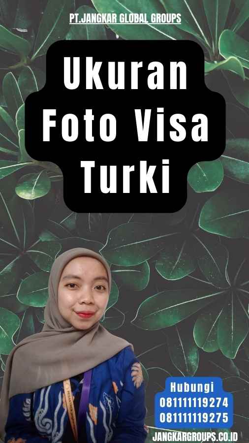 Ukuran Foto Visa Turki