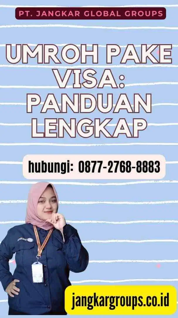 Umroh Pake Visa Panduan Lengkap