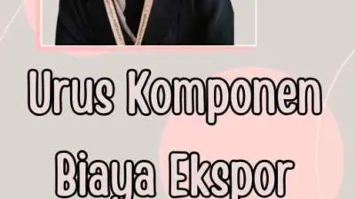 Urus Komponen Biaya Ekspor