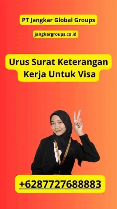 Urus Surat Keterangan Kerja Untuk Visa