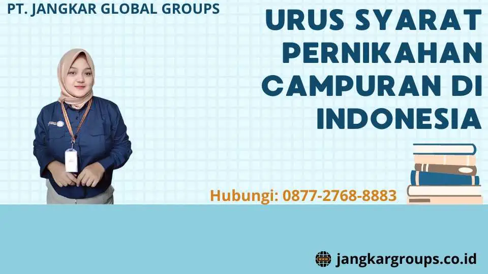 Urus Syarat Pernikahan Campuran di Indonesia