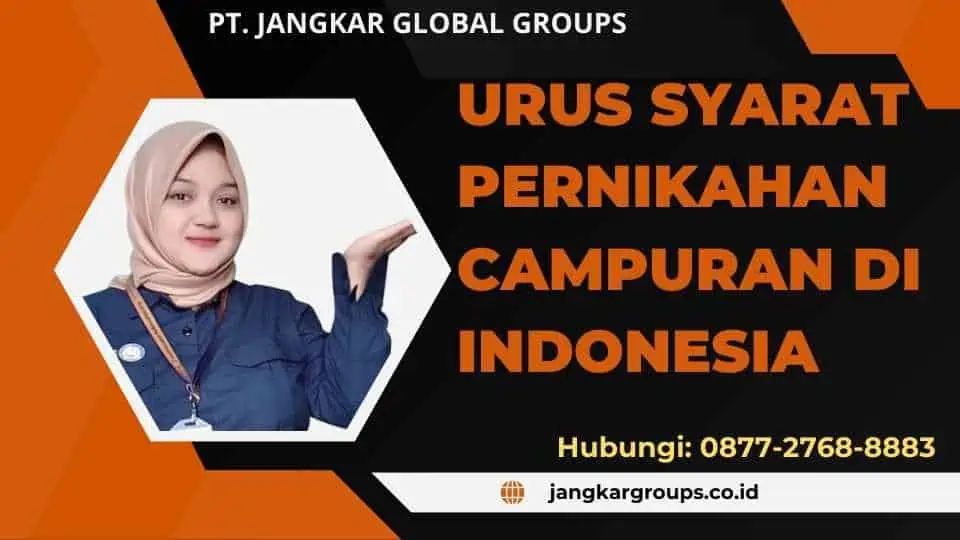 Urus Syarat Pernikahan Campuran di Indonesia