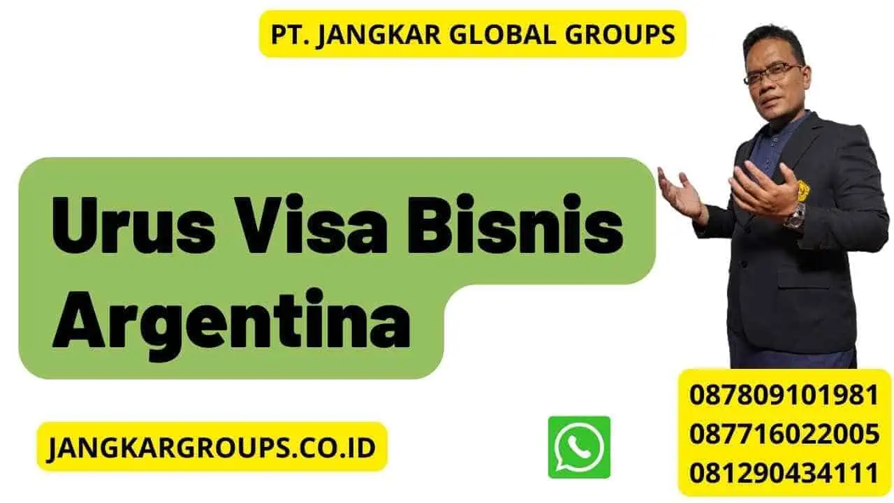 Urus Visa Bisnis Argentina