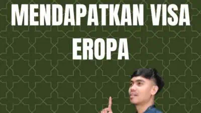 Urus Visa Eropa: Panduan untuk Mendapatkan Visa Eropa