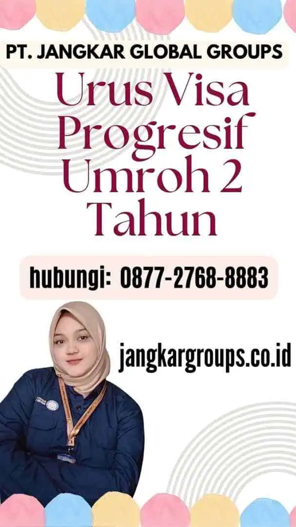 Urus Visa Progresif Umroh 2 Tahun