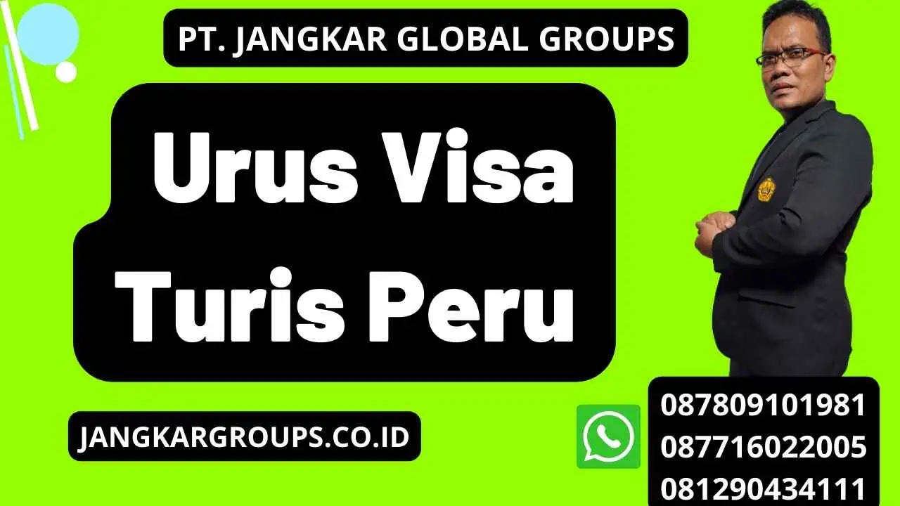 Urus Visa Turis Peru