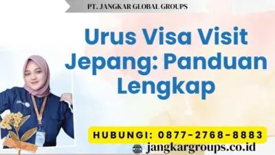 Urus Visa Visit Jepang Panduan Lengkap