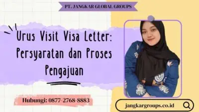 Urus Visit Visa Letter Persyaratan dan Proses Pengajuan