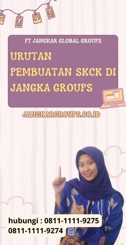 Urutan Pembuatan SKCK di Jangka Groups