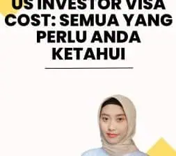 Us Investor Visa Cost Semua yang Perlu Anda Ketahui