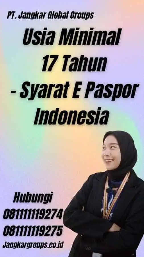 Usia Minimal 17 Tahun - Syarat E Paspor Indonesia