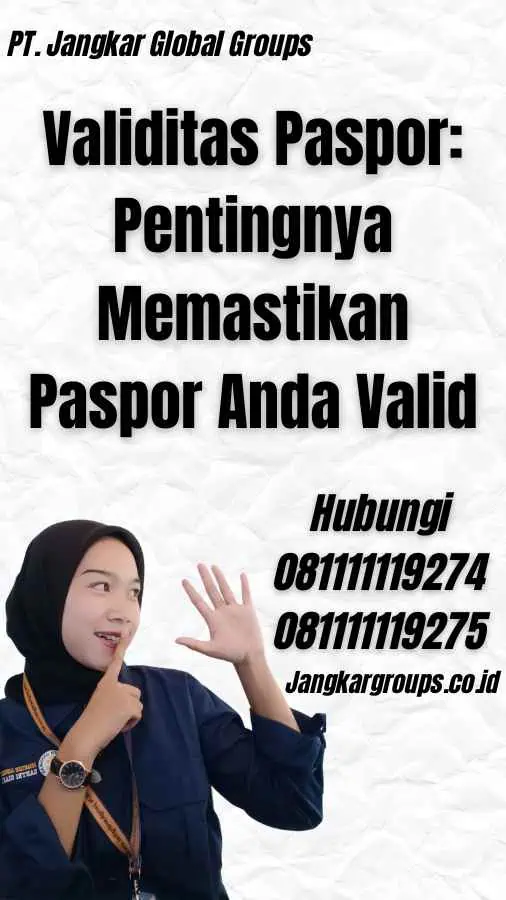 Validitas Paspor: Pentingnya Memastikan Paspor Anda Valid