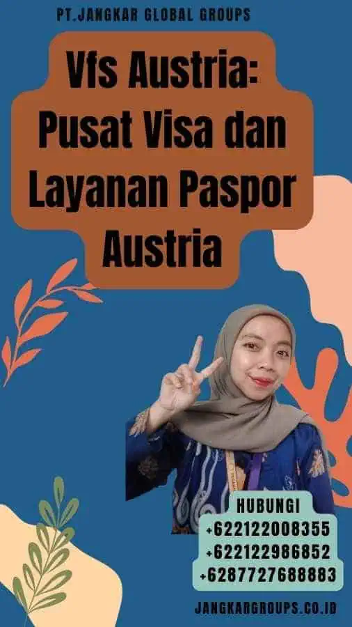 Vfs Austria Pusat Visa dan Layanan Paspor Austria