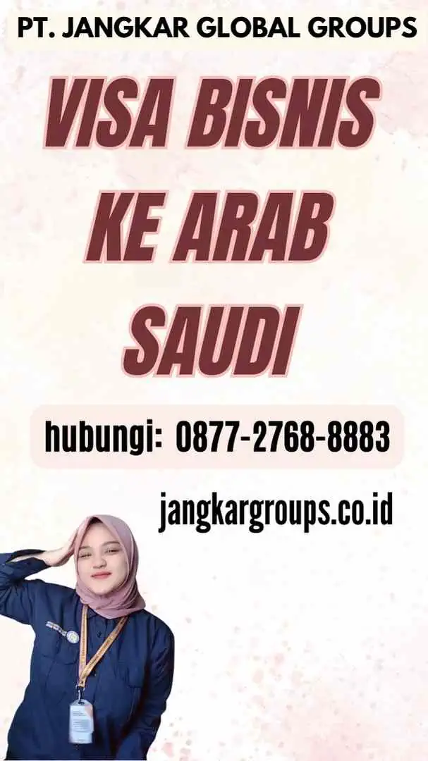 Visa Bisnis Ke Arab Saudi