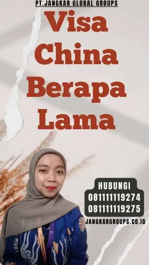 Visa China Berapa Lama