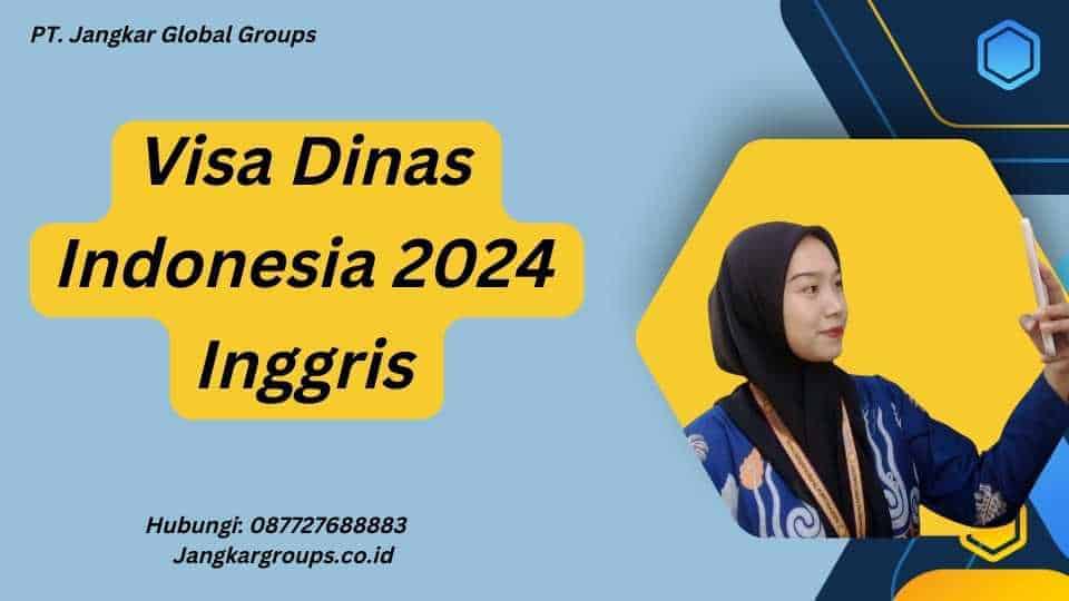 Visa Dinas Indonesia 2024 Inggris