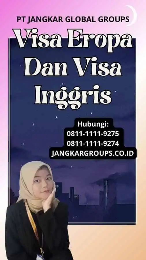 Visa Eropa Dan Visa Inggris 