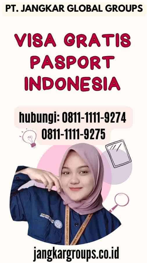 Visa Gratis Pasport Indonesia