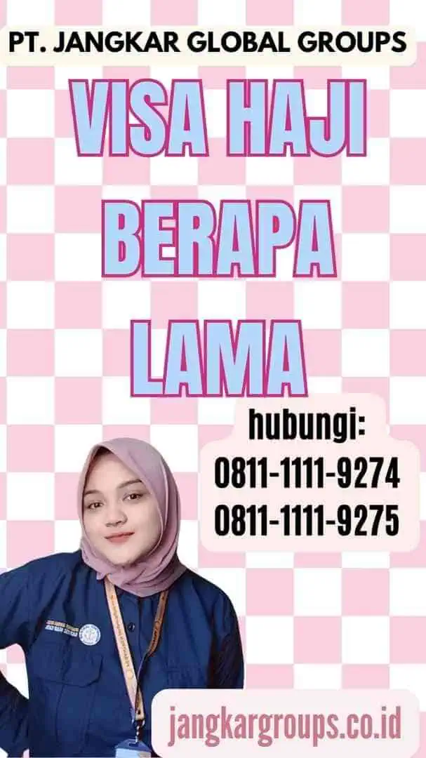 Visa Haji Berapa Lama