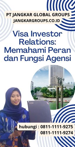 Visa Investor Relations Memahami Peran dan Fungsi Agensi