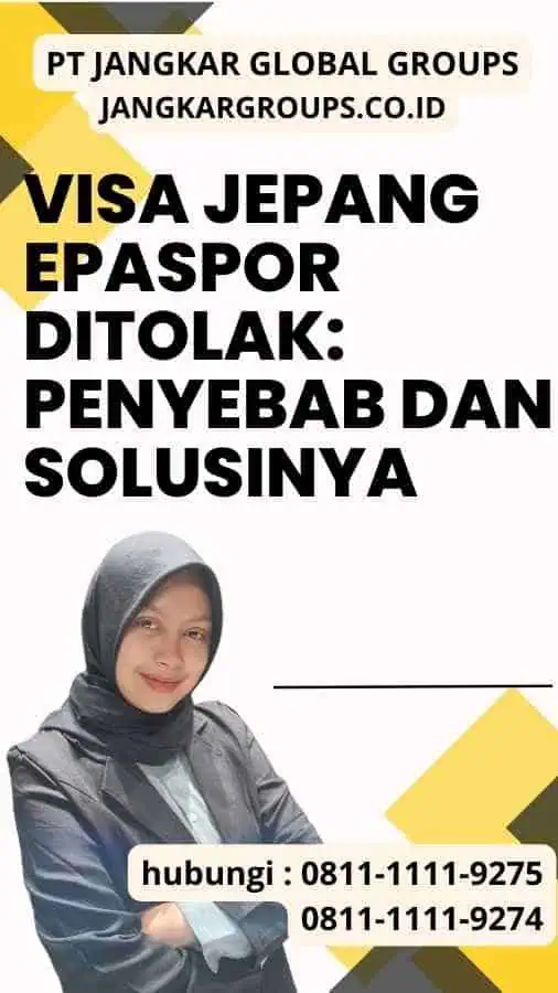 Visa Jepang EPaspor Ditolak Penyebab dan Solusinya