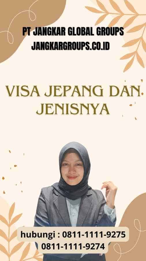 Visa Jepang dan Jenisnya