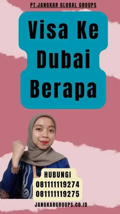 Visa Ke Dubai Berapa