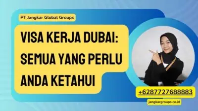 Visa Kerja Dubai: Semua yang Perlu Anda Ketahui