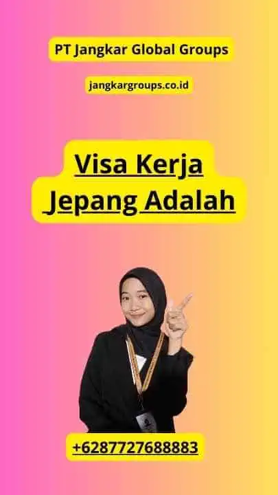 Visa Kerja Jepang Adalah