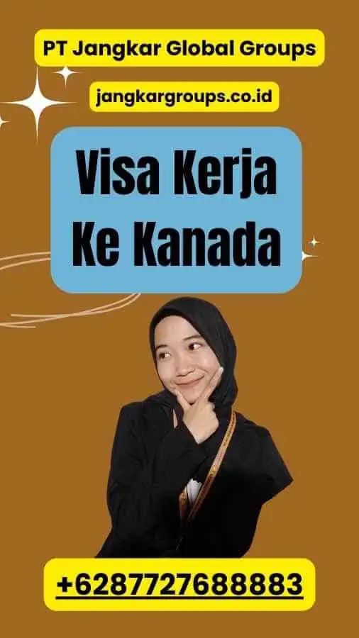 Visa Kerja Ke Kanada