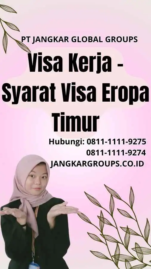 Visa Kerja Syarat Visa Eropa Timur