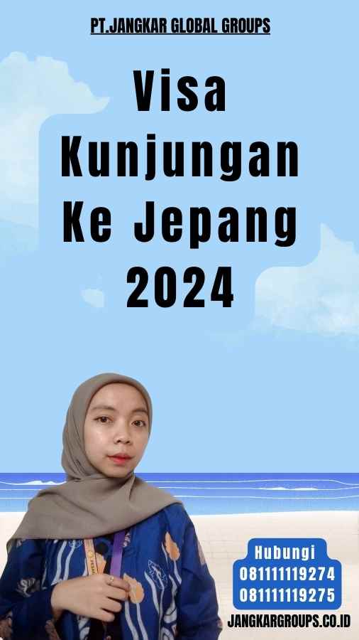 Visa Kunjungan Ke Jepang 2024