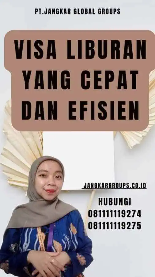 Visa Liburan Yang Cepat Dan Efisien