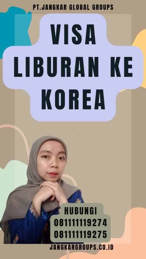 Visa Liburan ke Korea