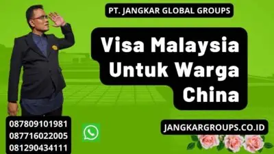 Visa Malaysia Untuk Warga China