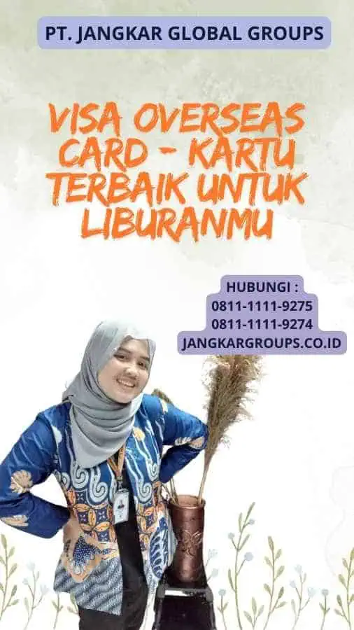 Visa Overseas Card - Kartu Terbaik untuk Liburanmu