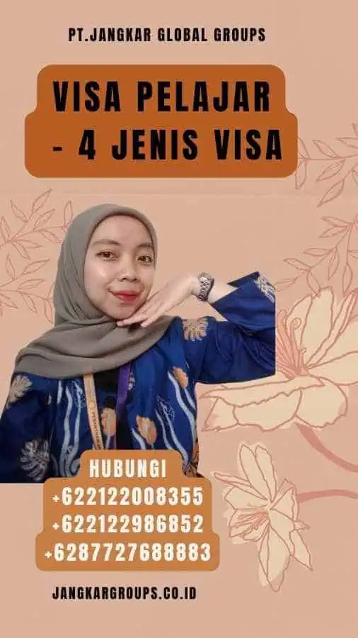 Visa Pelajar - 4 Jenis Visa