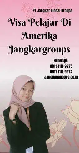 Visa Pelajar Di Amerika Jangkargroups