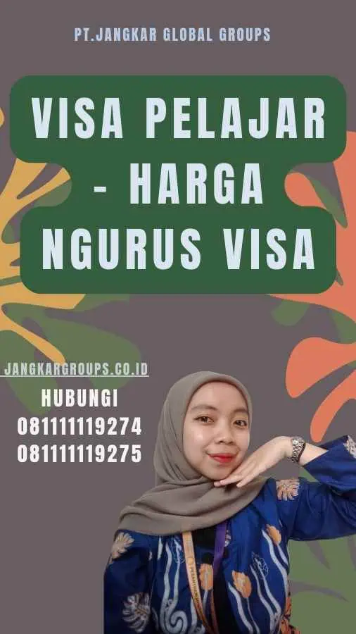 Visa Pelajar - Harga Ngurus Visa