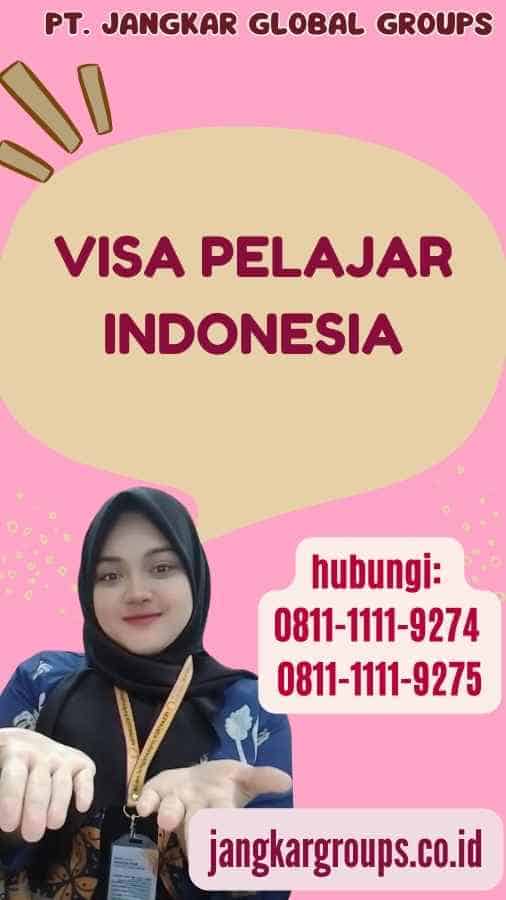 Visa Pelajar Indonesia