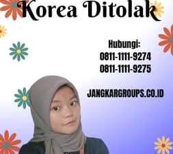 Visa Pelajar Korea Ditolak