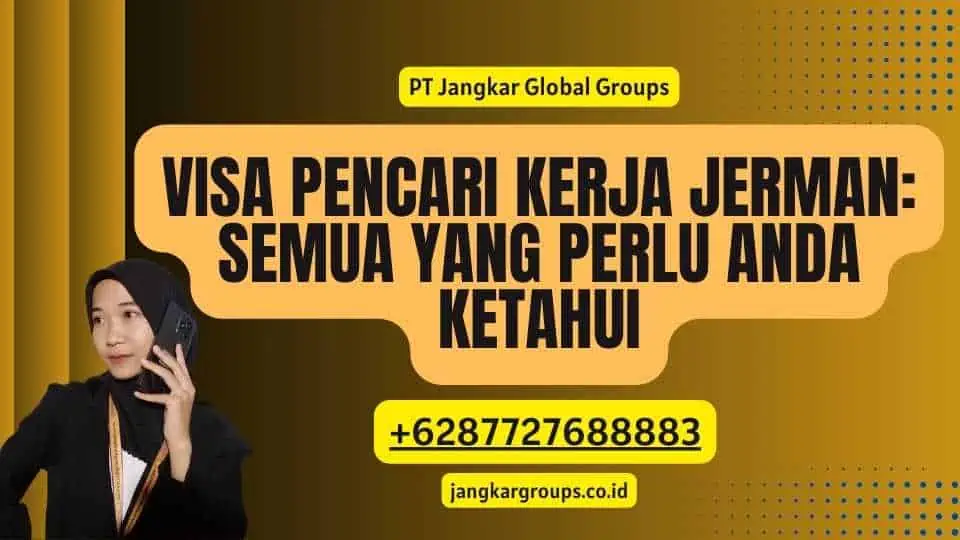 Visa Pencari Kerja Jerman: Semua yang Perlu Anda Ketahui