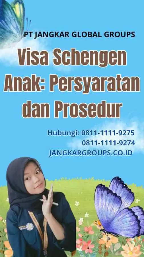 Visa Schengen Anak: Persyaratan dan Prosedur