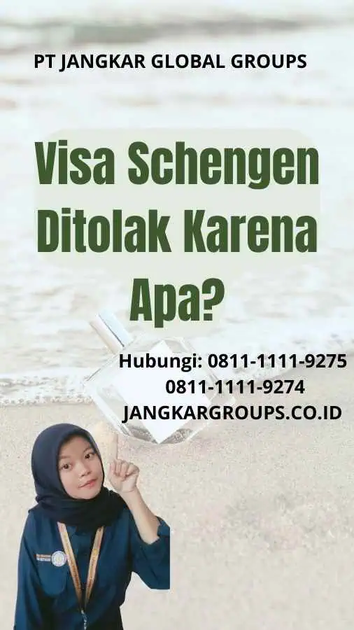 Visa Schengen Ditolak Karena Apa