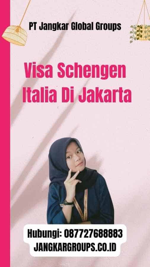 Visa Schengen Italia Di Jakarta