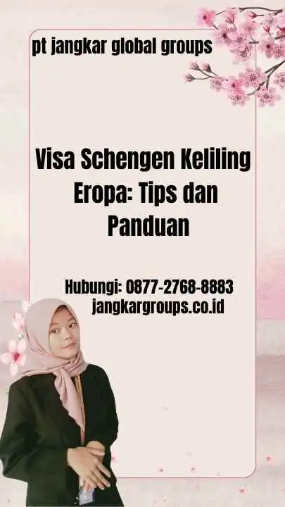 Visa Schengen Keliling Eropa Tips dan Panduan