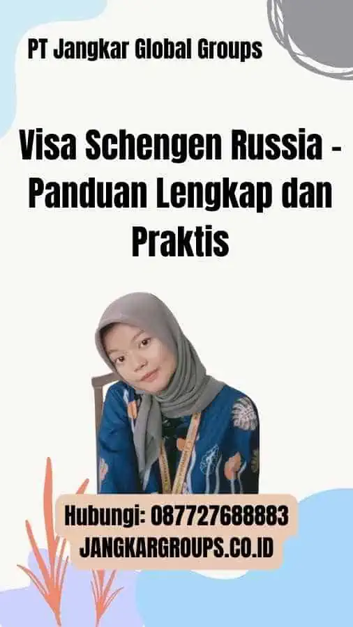 Visa Schengen Russia - Panduan Lengkap dan Praktis