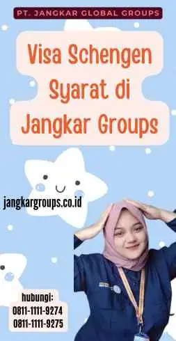 Visa Schengen Syarat di Jangkar Groups